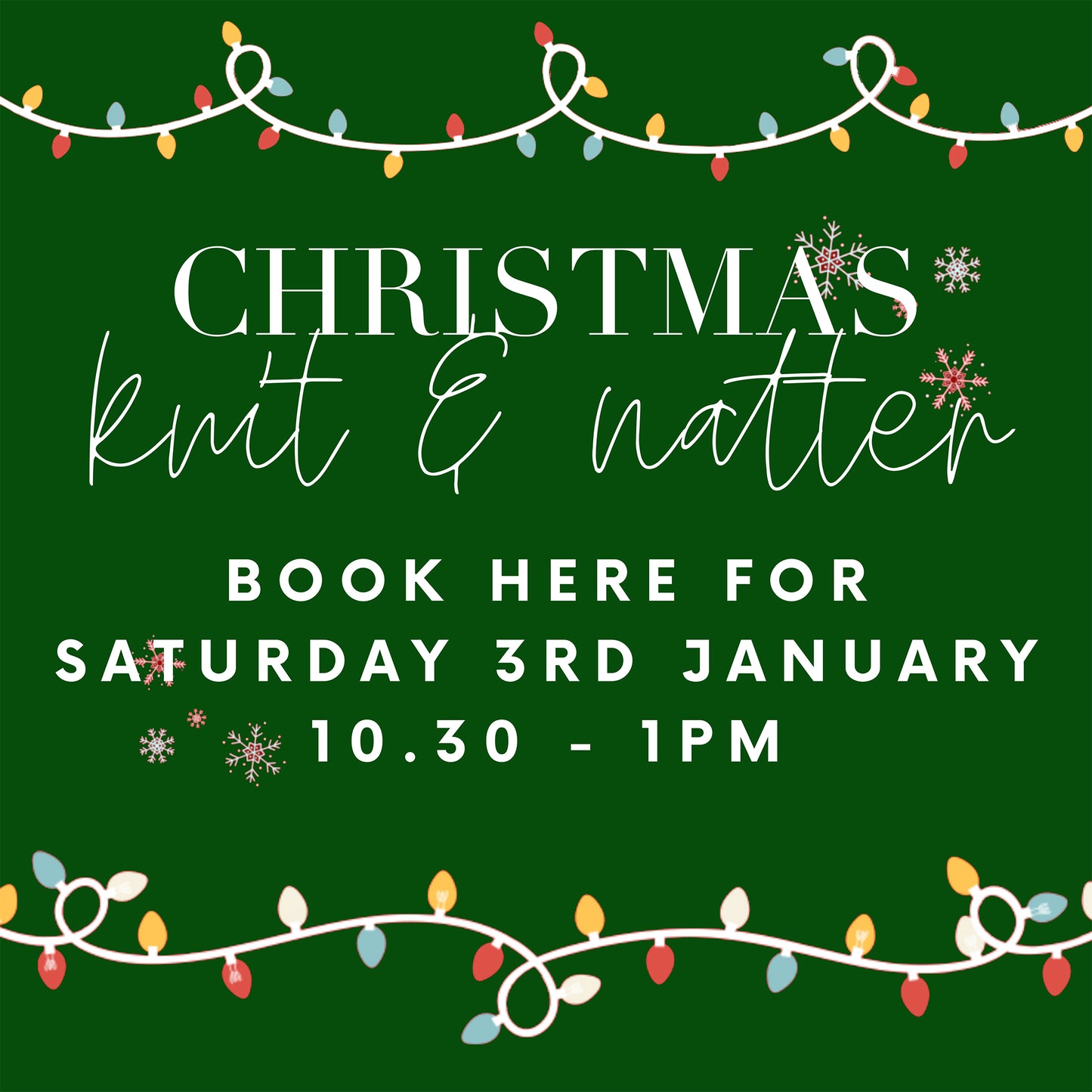 Christmas Knit + Natter - Book Here for 3rd January 10.30 - 1pm